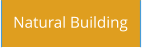 Natural Building