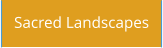 Sacred Landscapes