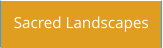 Sacred Landscapes